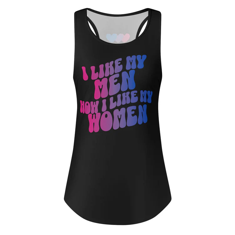 I Like My men How I Like My Women Tank Top