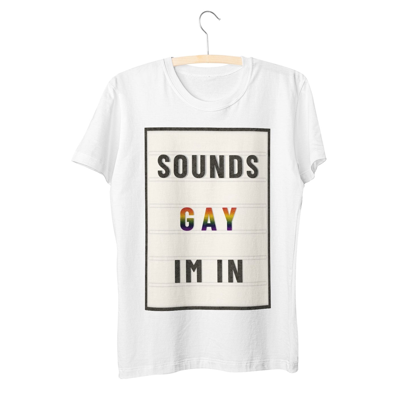 LGBT_Pride-Sounds Gay I'm In Marquee Letter T-Shirt - Rose Gold Co. Shop