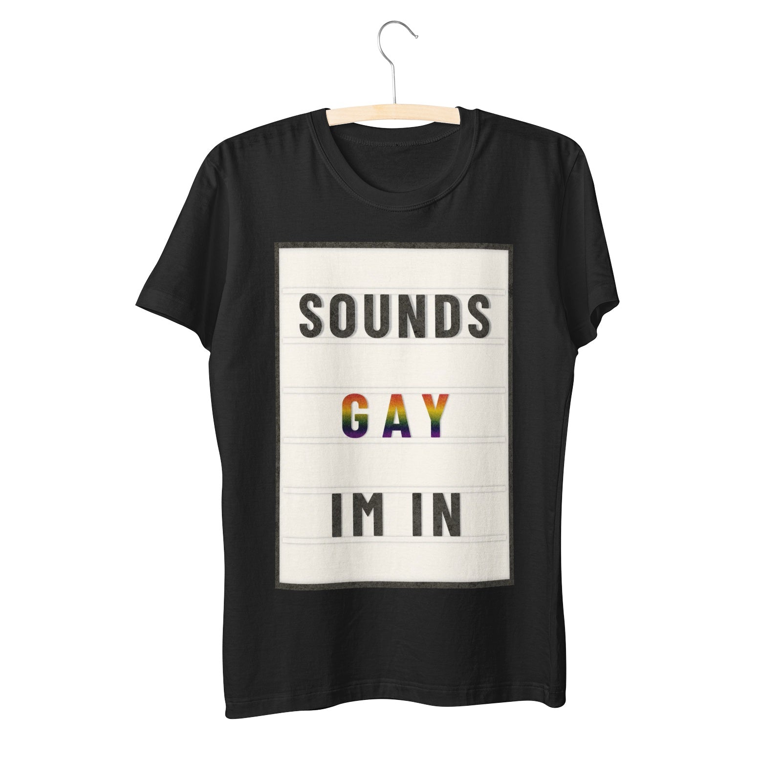 LGBT_Pride-Sounds Gay I'm In Marquee Letter T-Shirt - Rose Gold Co. Shop