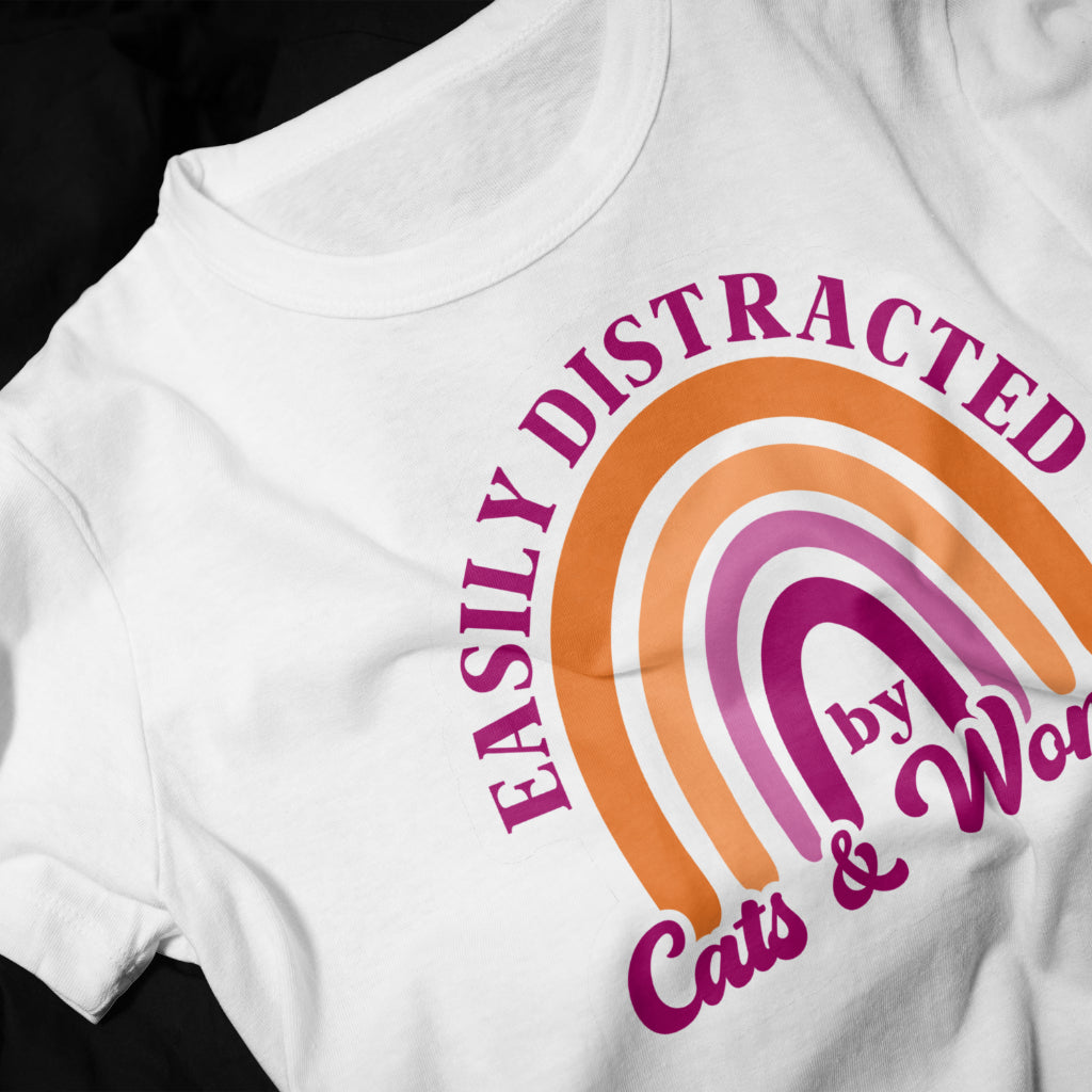 Easily Destracted By Cats & Women T Shirt