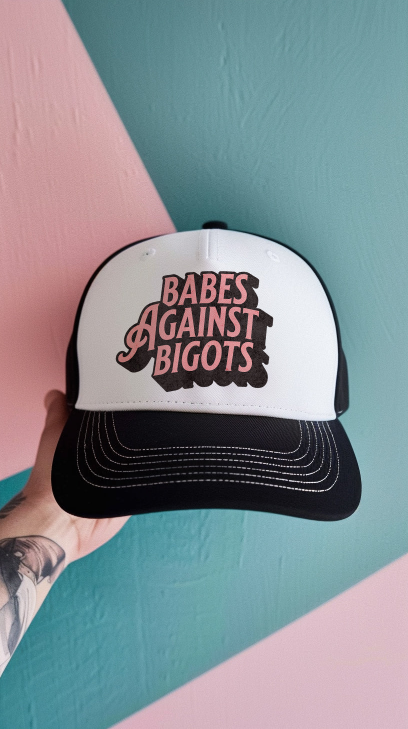 Babes Against Bigots Trucker Hat