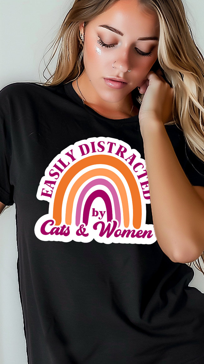 Easily Destracted By Cats & Women T Shirt