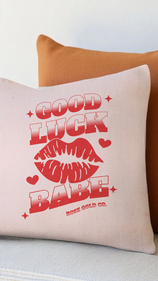 Good Luck Babe Throw Pillow