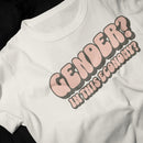 LGBT_Pride-Gender? In this Economy T-Shirt - Rose Gold Co. Shop