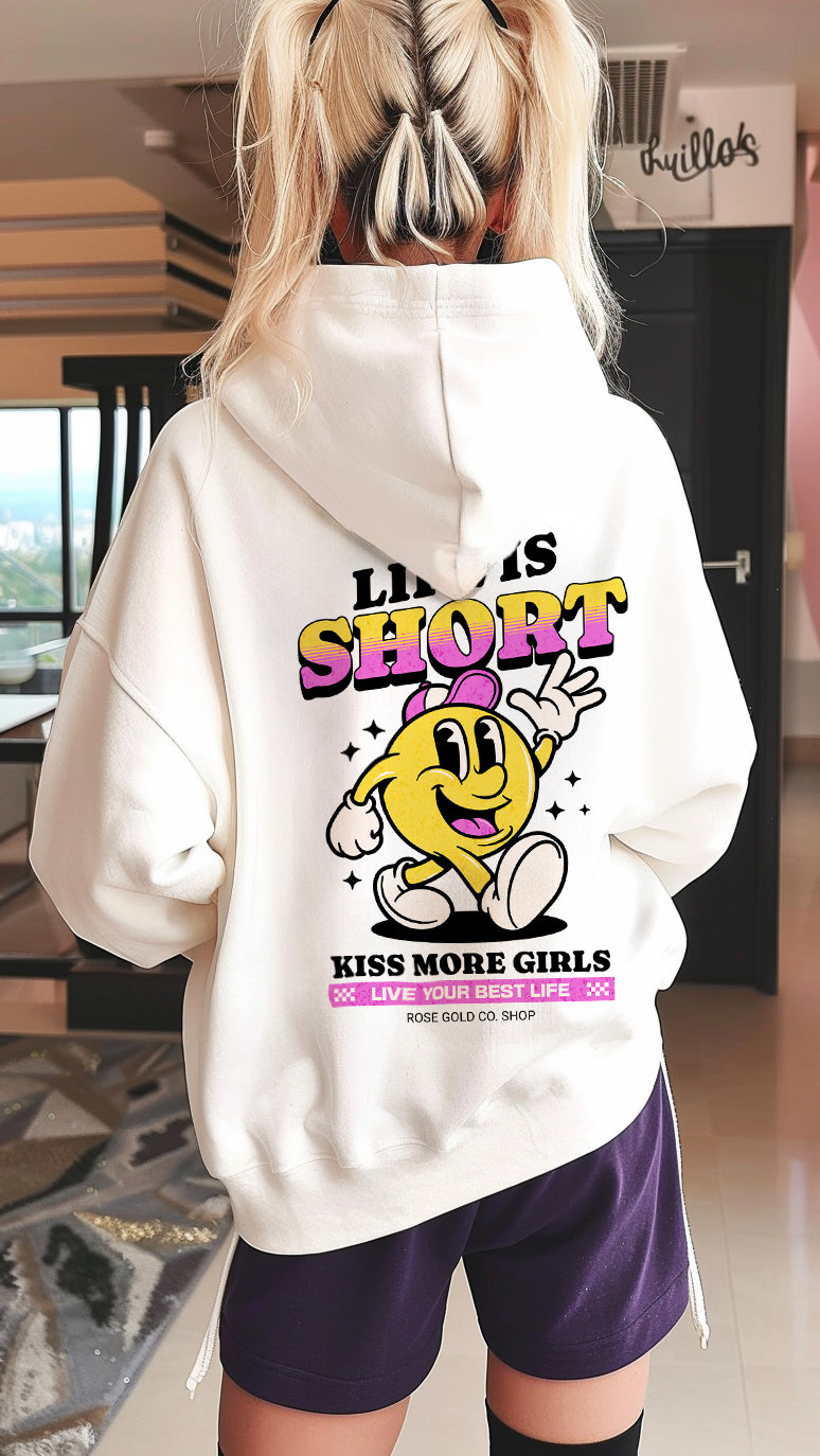 Life is Short Kiss More Girls Premium WLW Hoodie