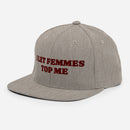 I Let Femmes Top Me Snapback Hat