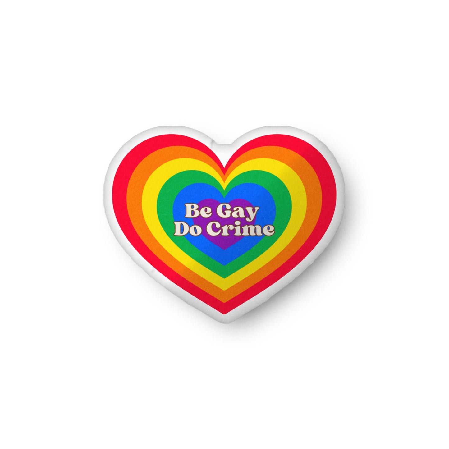 Be Gay Do Crime Heart-Shaped pillow