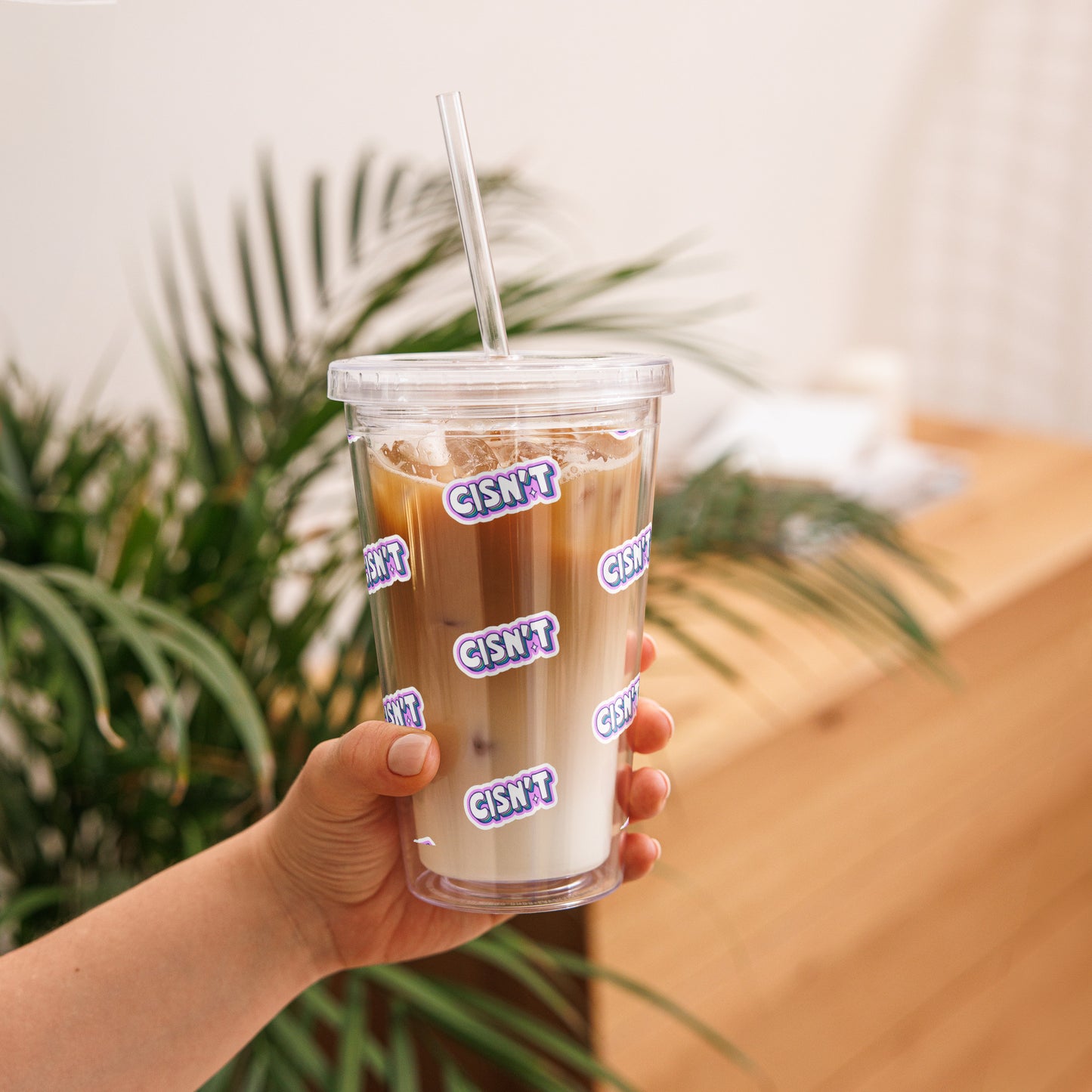 Cisn't Clear plastic tumbler