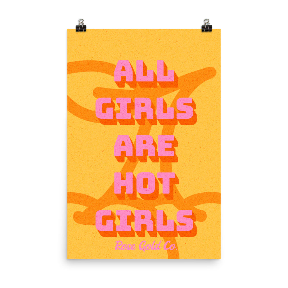 All Girls Are Hot Girls Poster