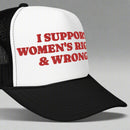 LGBT_Pride-I Support Women's Rights & Wrongs Foam trucker hat - Rose Gold Co. Shop