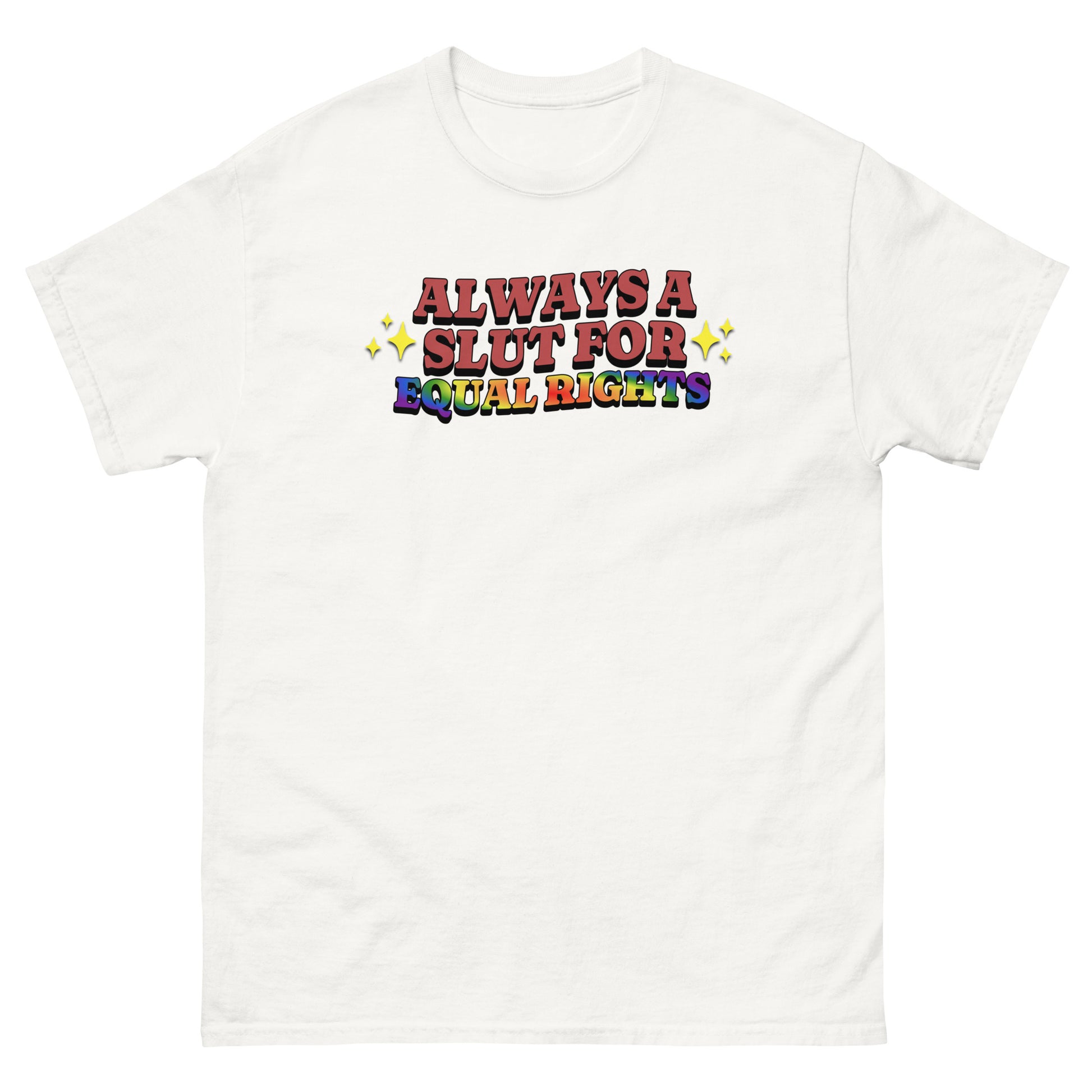 LGBT_Pride-Always A Slut For Equal Right Pride T Shirt - Rose Gold Co. Shop