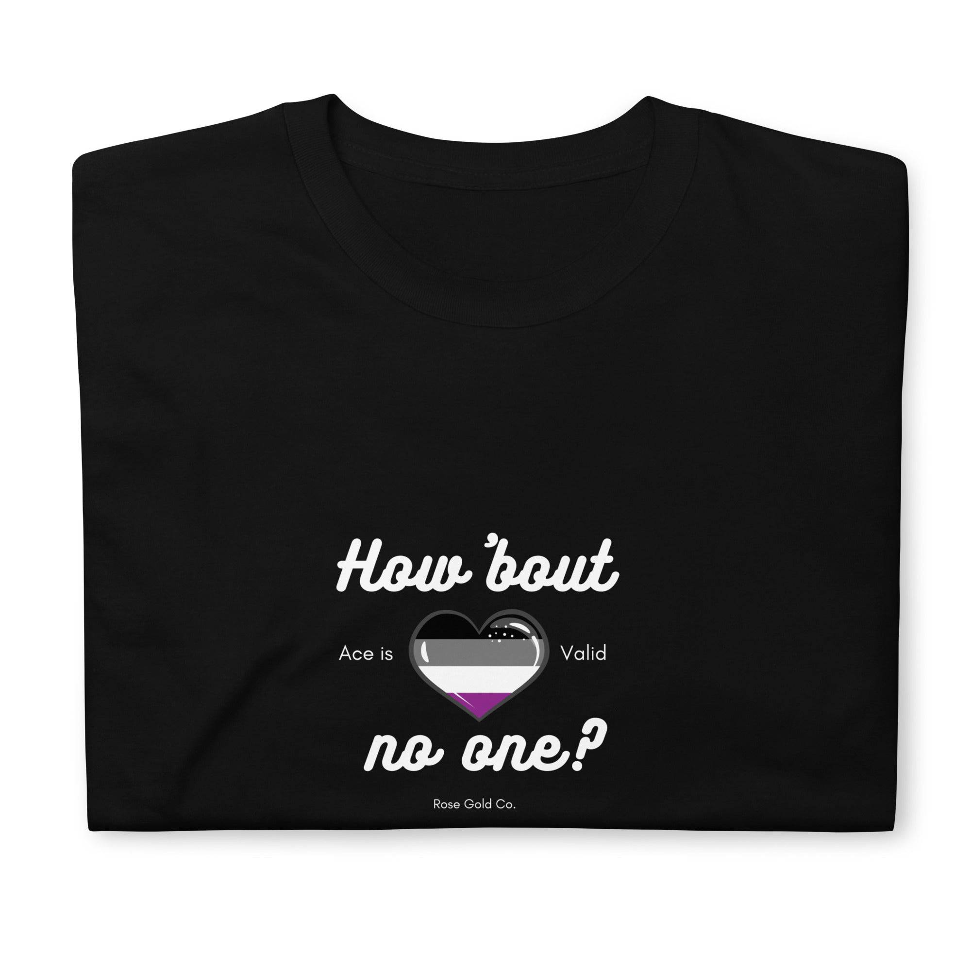 How 'bout No One Ace Pride Shirt
