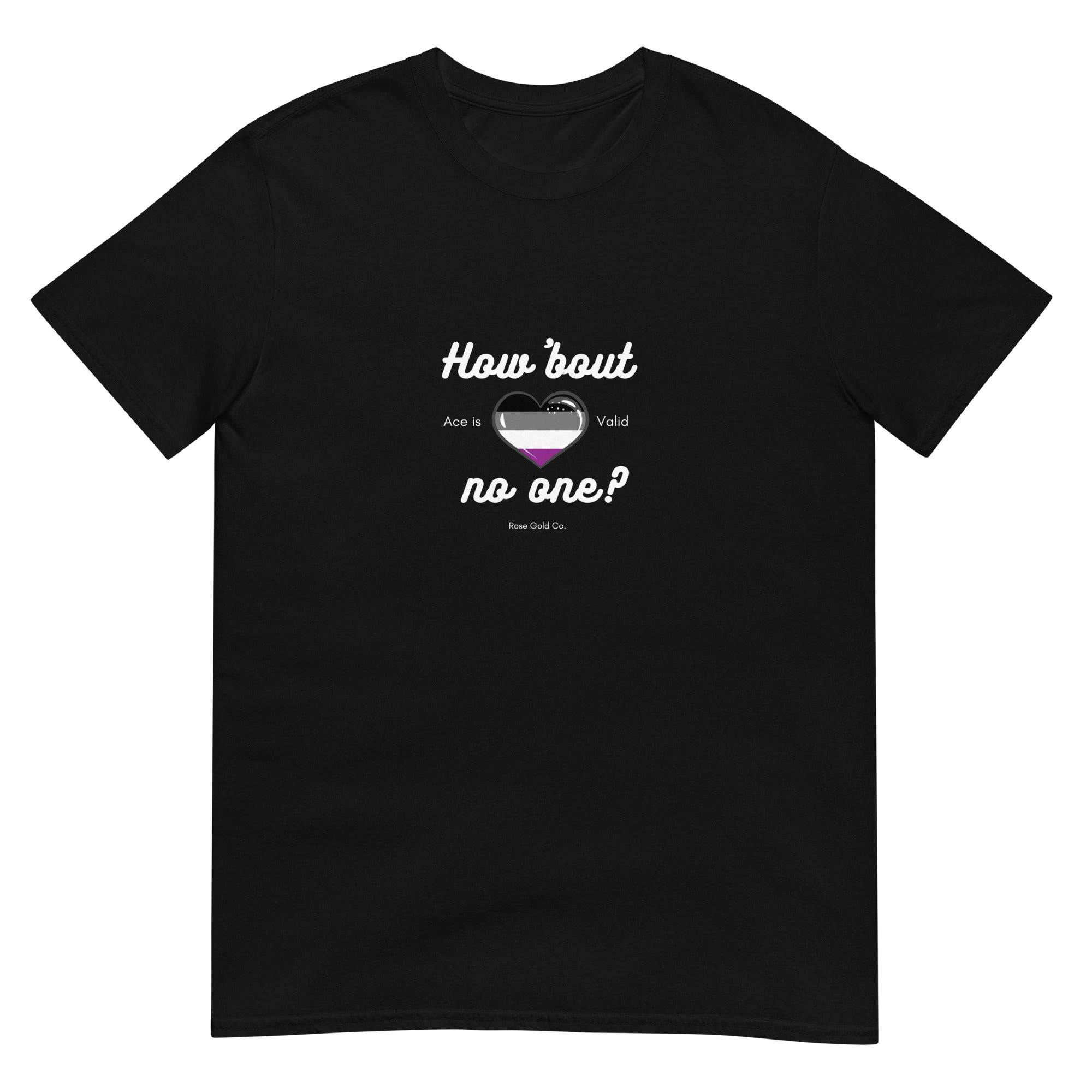 How 'bout No One Ace Pride Shirt
