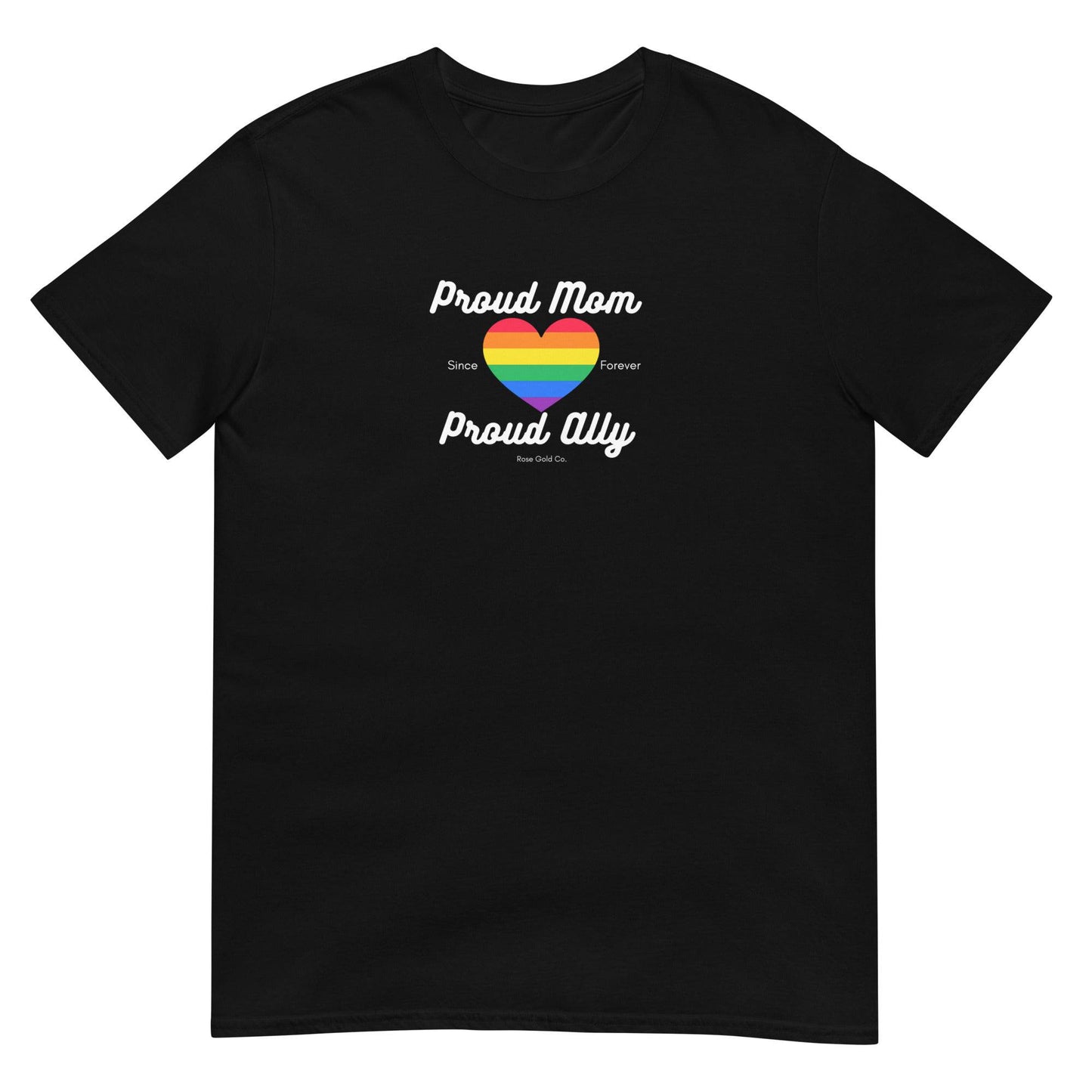 Proud Mom Ally Pride Short-Sleeve Unisex T-Shirt - Rose Gold Co. Shop