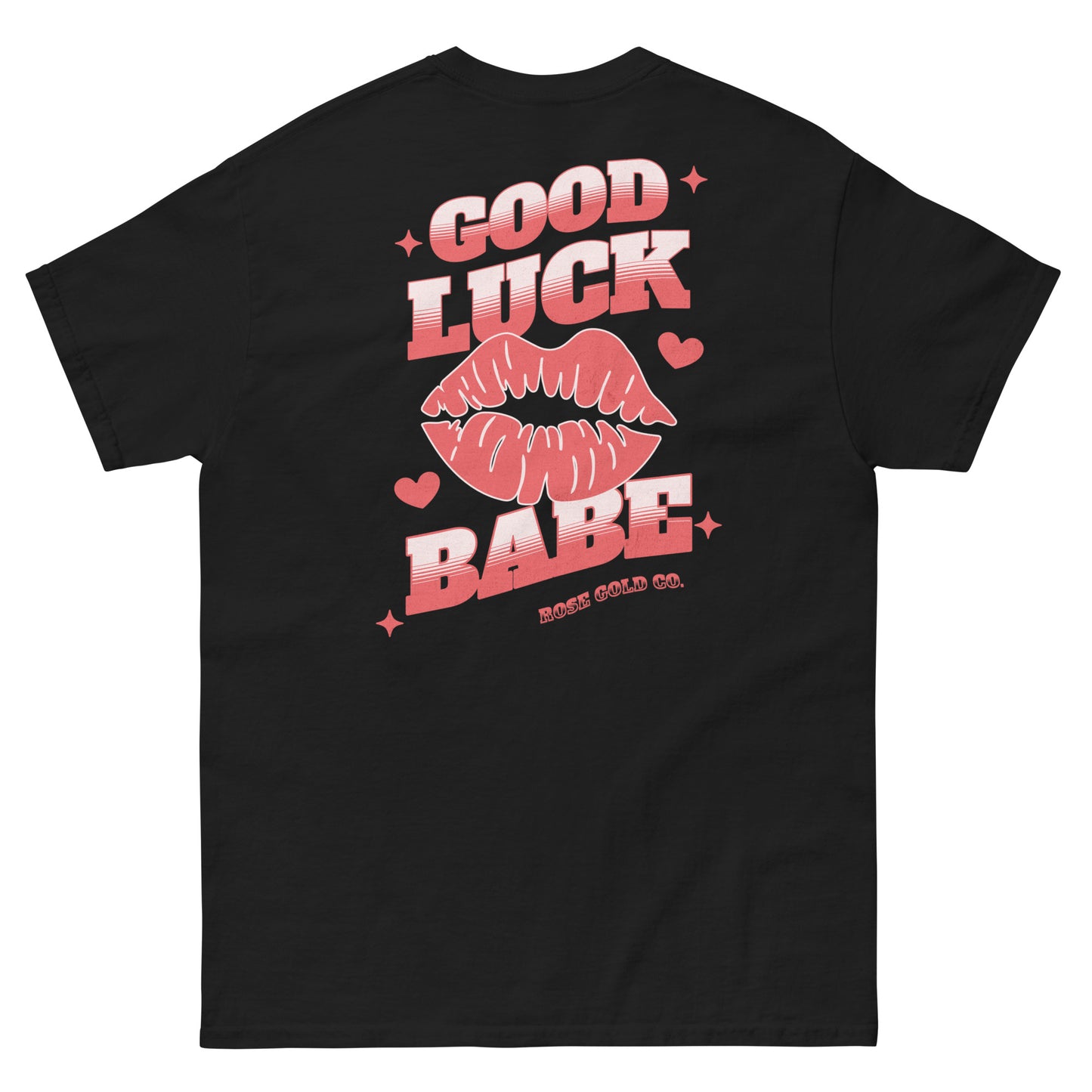 Good Luck Babe T-Shirt