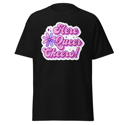 Here Queer Cheers Unisex T Shirt