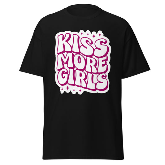 KISS MORE GIRLS Unisex T Shirt