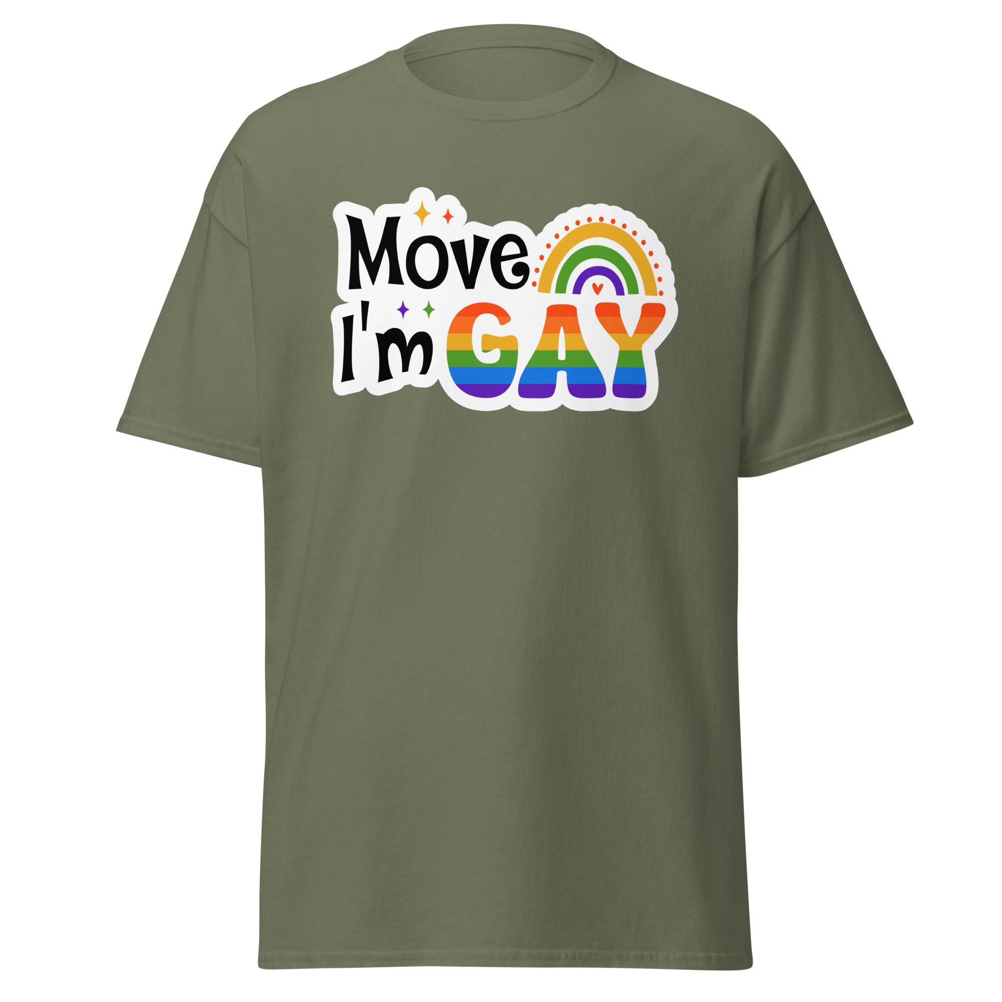 Move I'm GAY Unisex T Shirt