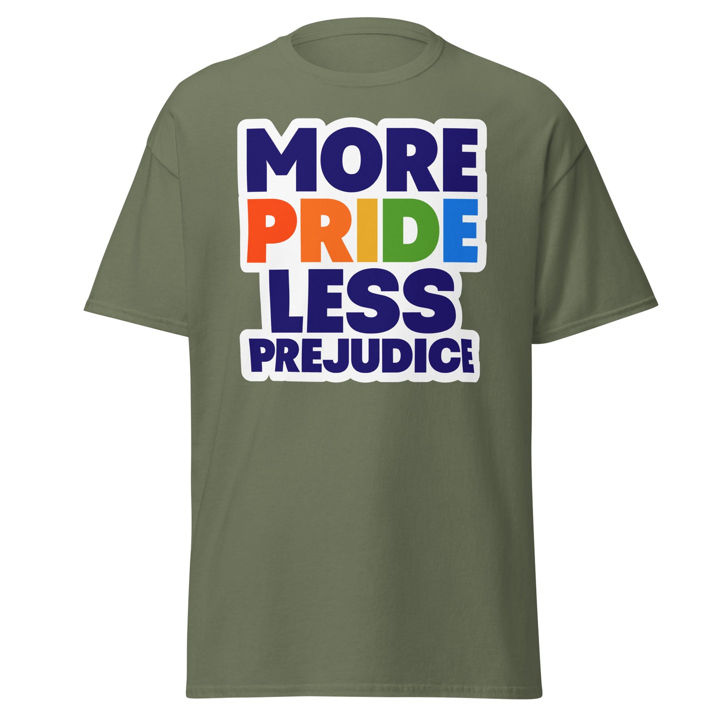 MORE PRIDE LESS PREJUDICE Unisex T Shirt