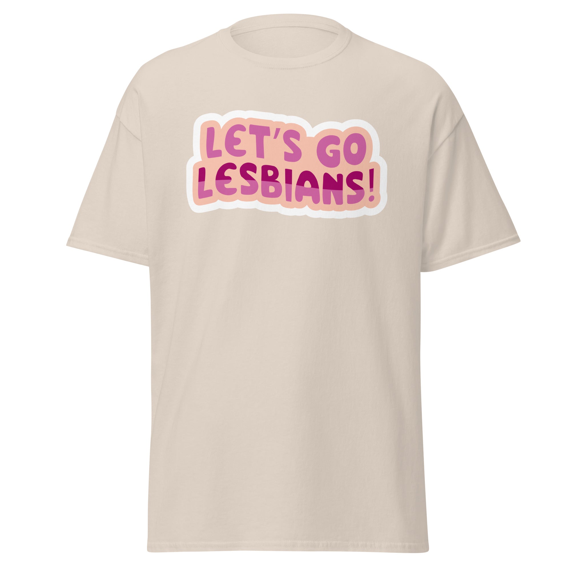 Lets go Lesbians Unisex T Shirt