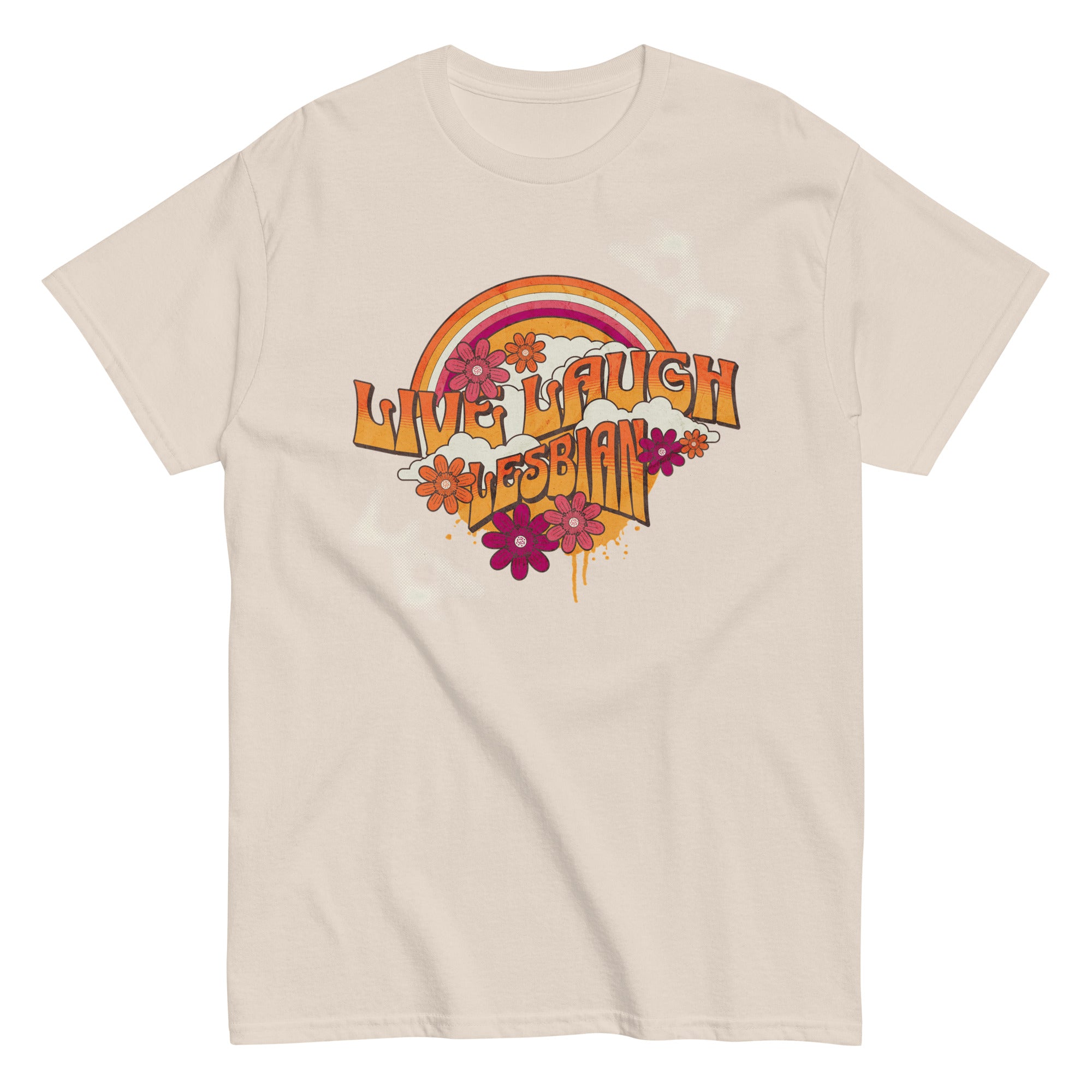 Live Laugh Lesbian T-Shirt