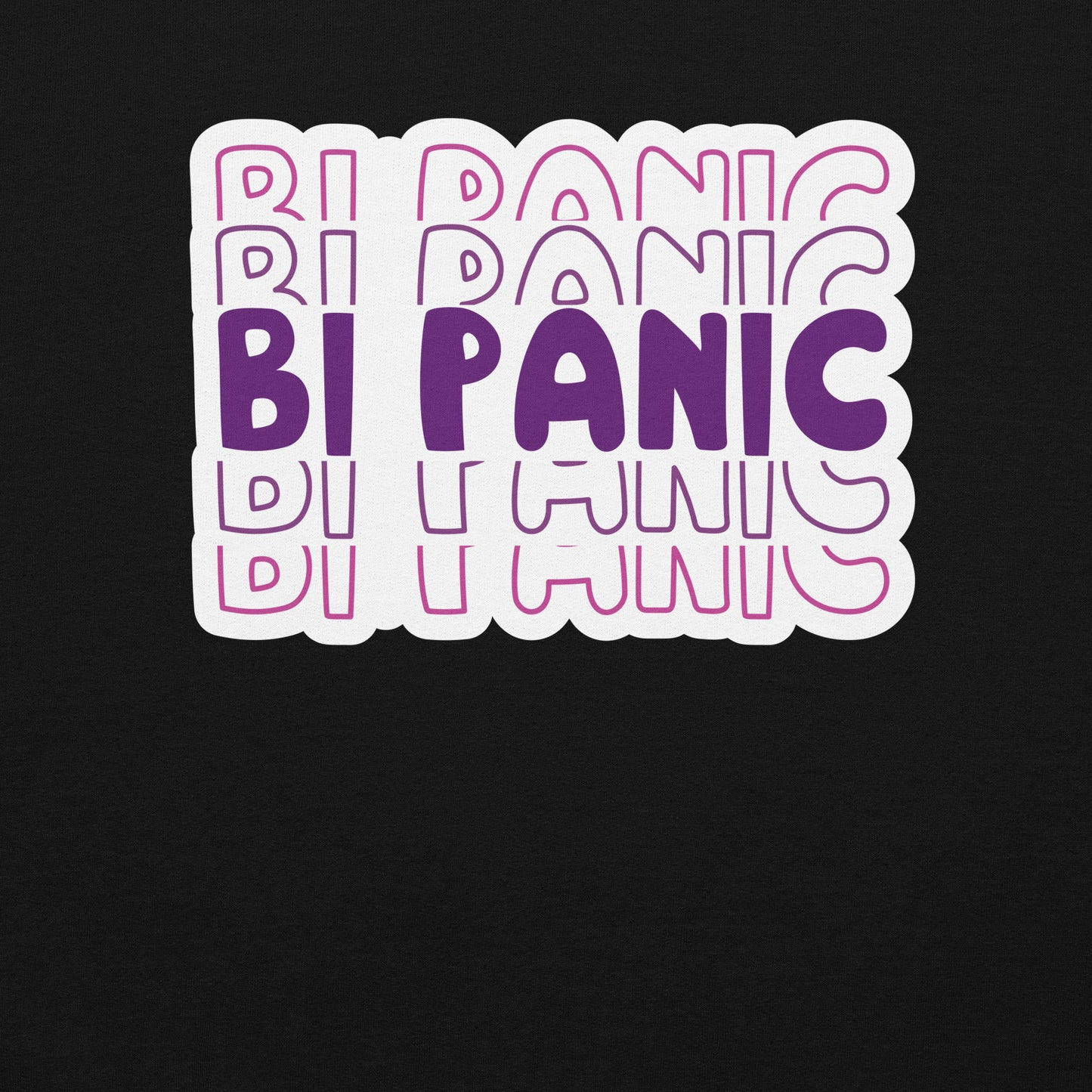 BI PANIC Unisex Sweat Shirt