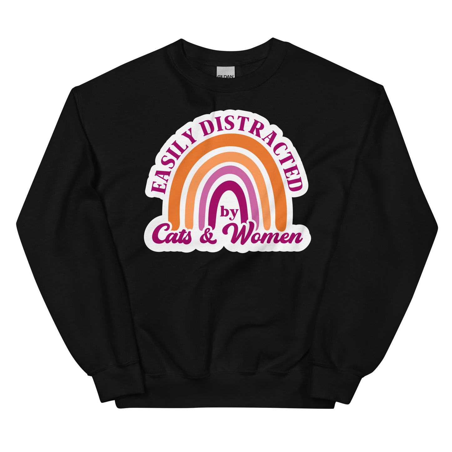 EASILY DISTRACTED by CATS & WOMEN Unisex Sweat Shirt