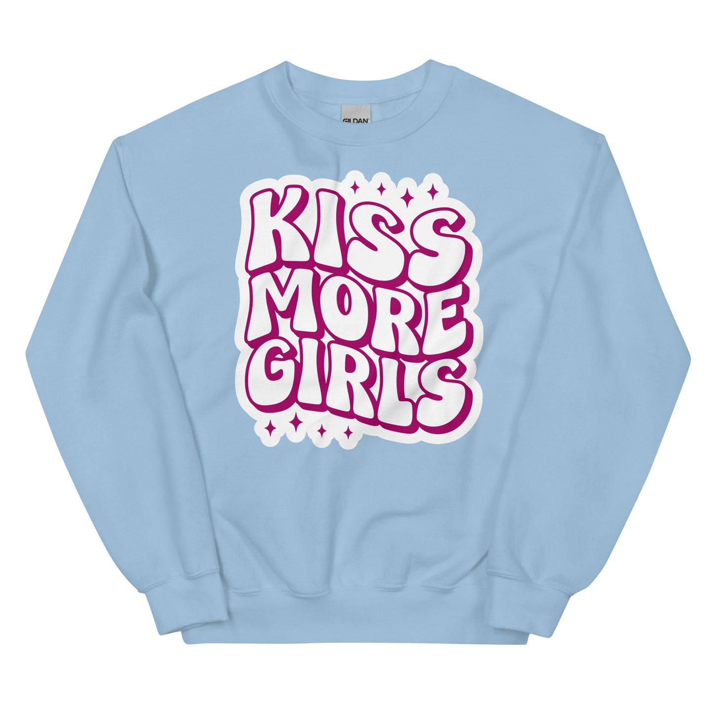 KISS MORE GIRLS Unisex Sweat Shirt