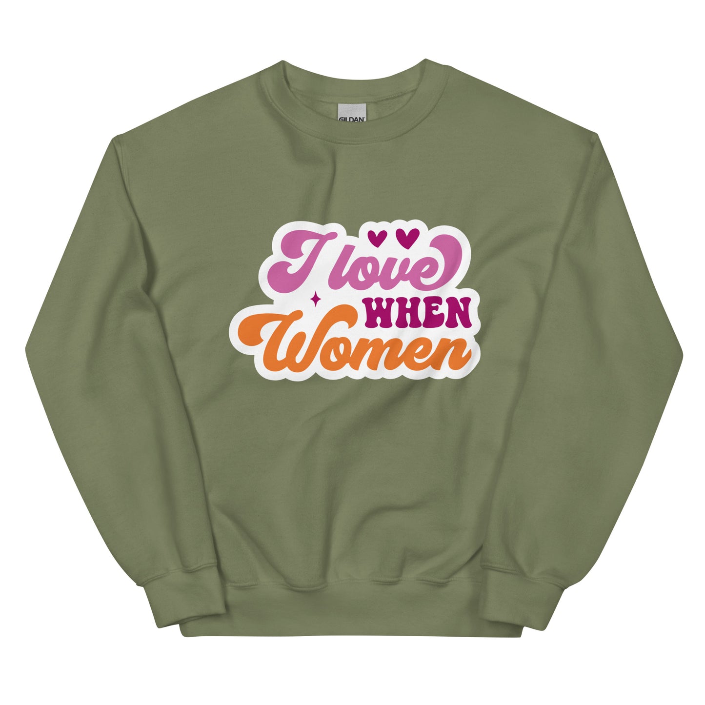 I Love WHEN Women Unisex Sweat Shirt