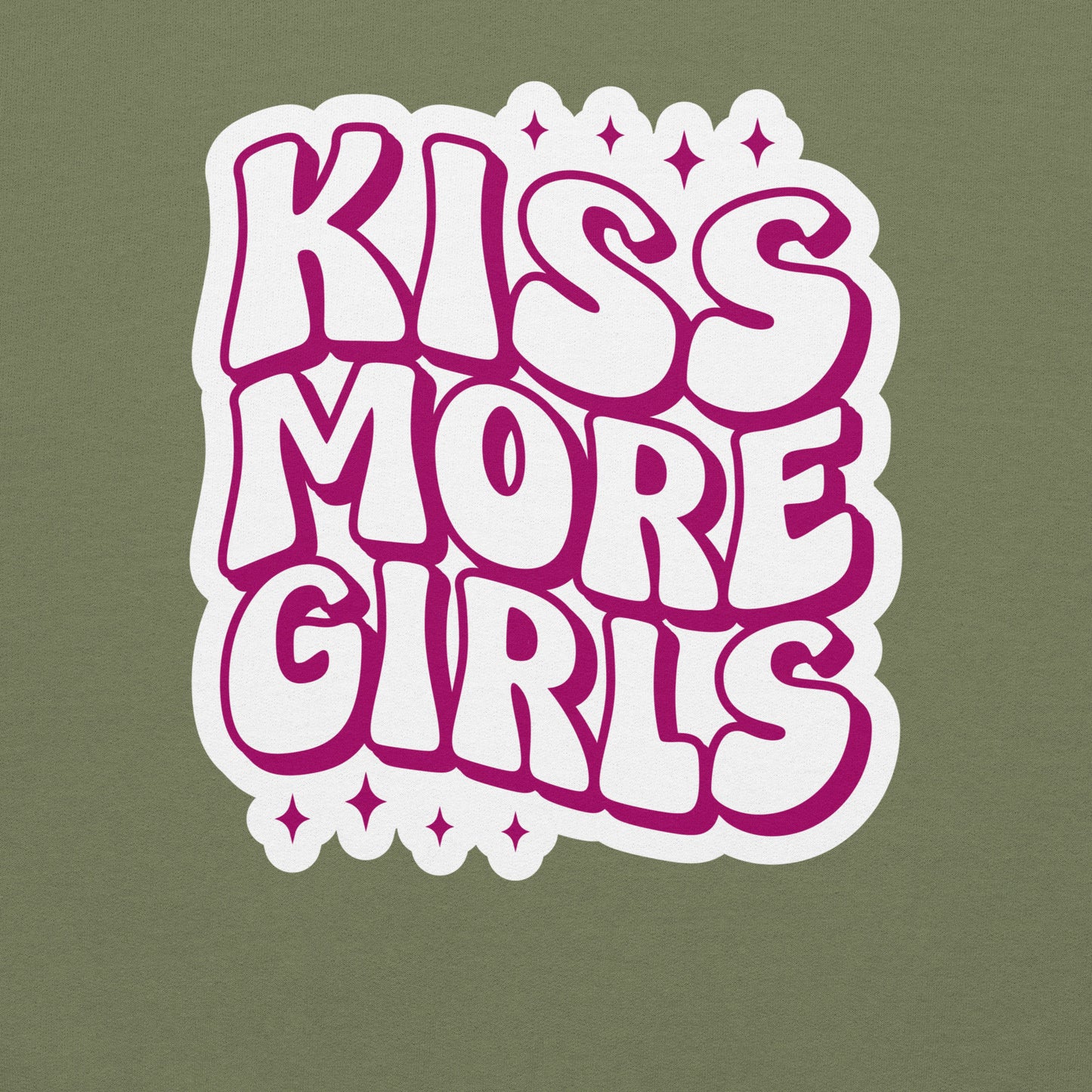 KISS MORE GIRLS Unisex Sweat Shirt