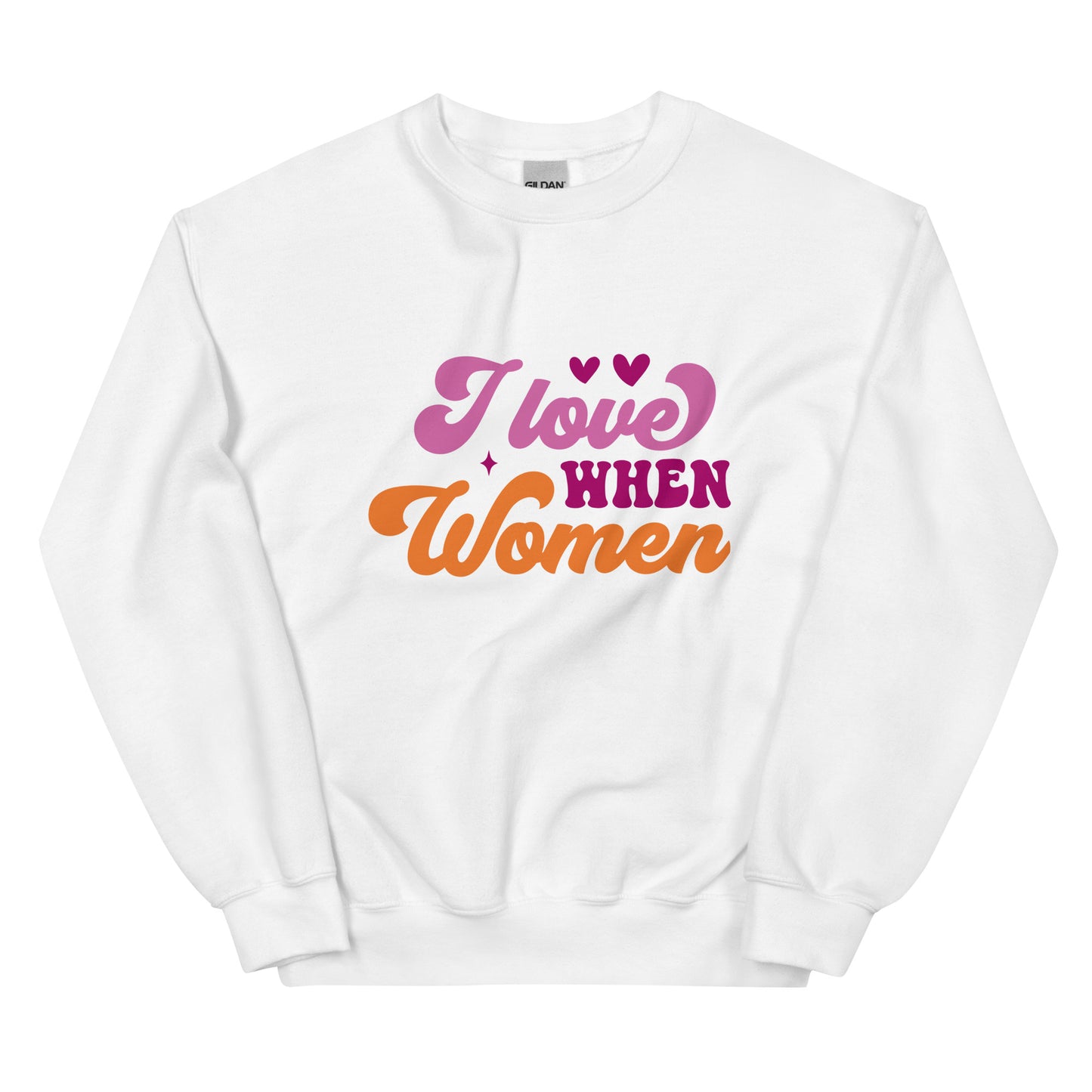 I Love WHEN Women Unisex Sweat Shirt