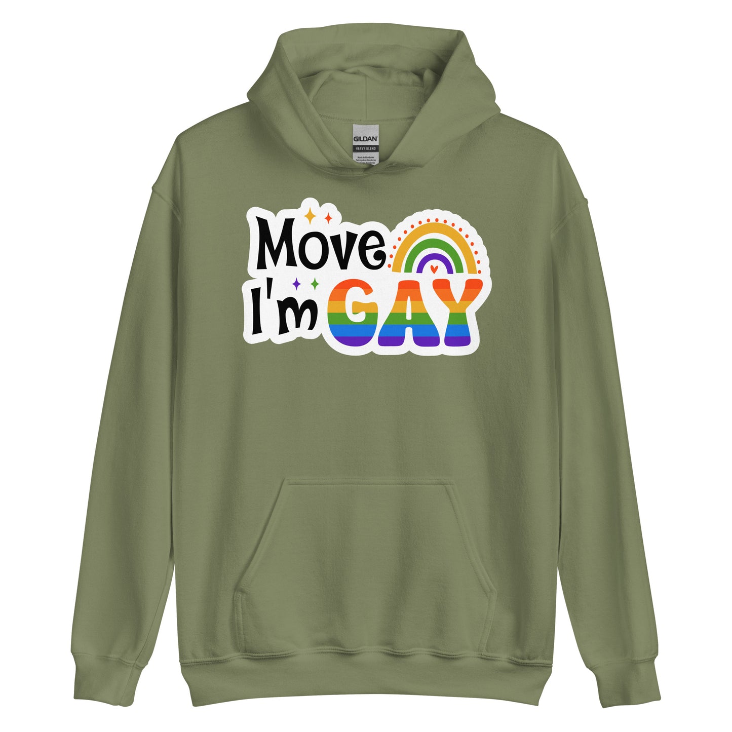 Move I'm GAY Unisex Sweat Shirt