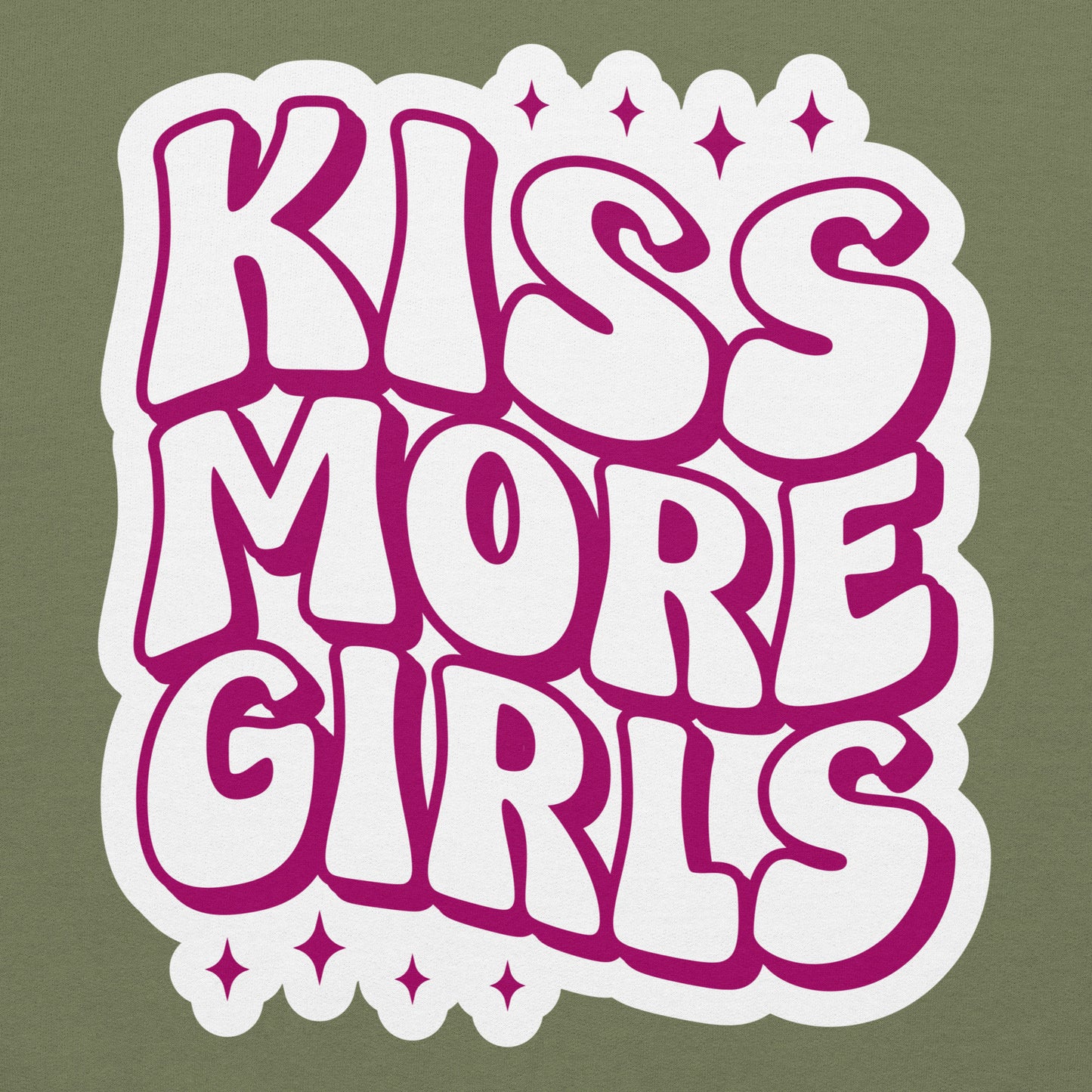 KISS MORE GIRLS Unisex Sweat Shirt