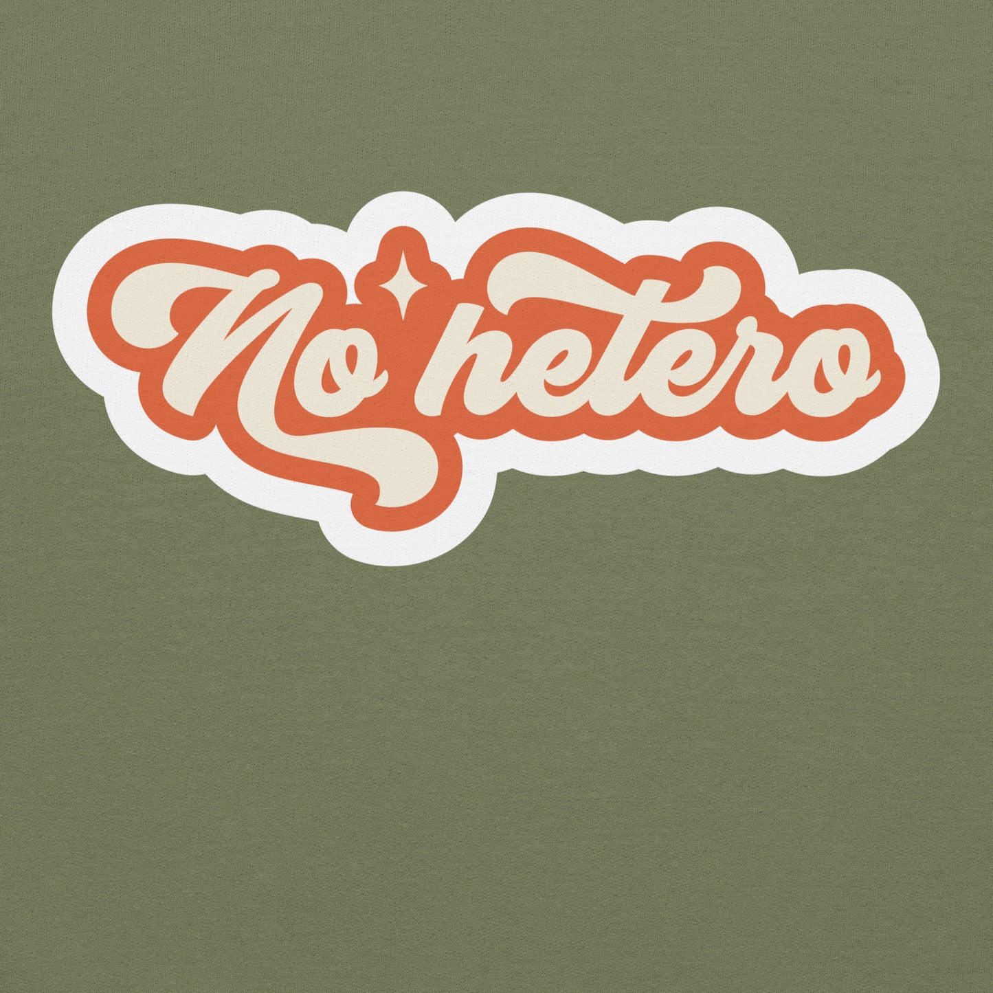 No hetero Unisex Sweat Shirt