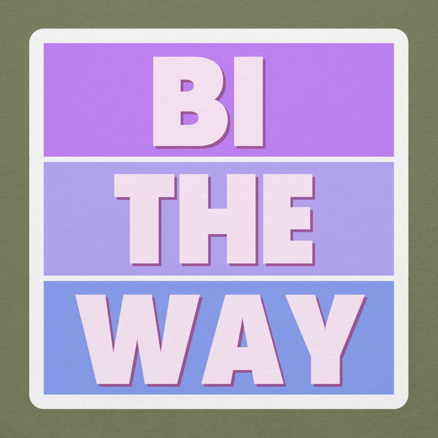 BI THE WAY Unisex Sweat Shirt