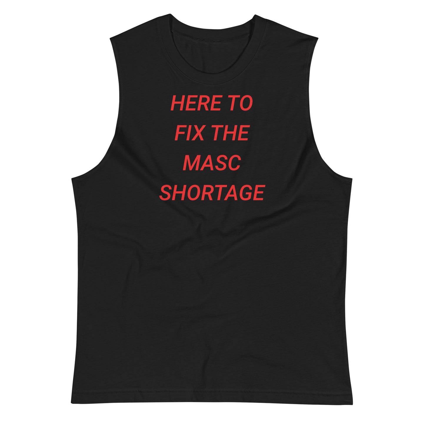 LGBT_Pride-Here To Fix The Masc Shortage Muscle Shirt - Rose Gold Co. Shop