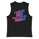 I Like My men How I Like My Women Tank Top