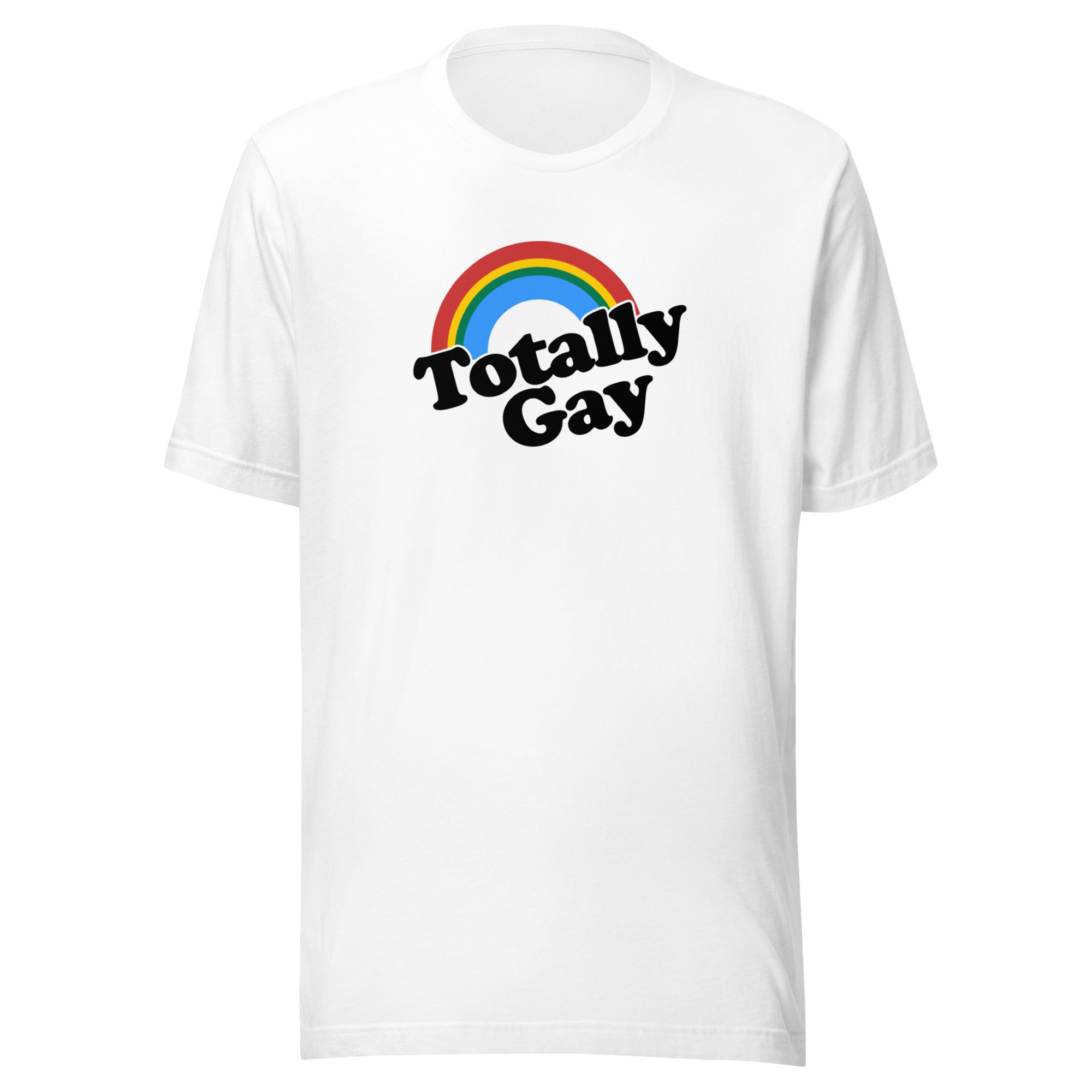Totally Gay Pride Unisex t-shirt - Rose Gold Co. Shop