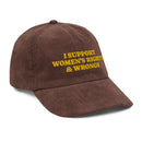 LGBT_Pride-I Support Women's Rights & Wrongs Corduroy cap - Rose Gold Co. Shop